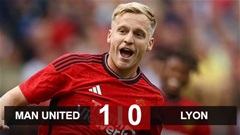 Kết quả giao hữu MU 1-0 Lyon: Vất vả dành chiến thắng nhờ Van de Beek